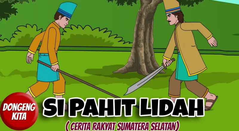 Si Pahit Lidah Pemuda Yang Memiliki Kekuatan Luar Biasa